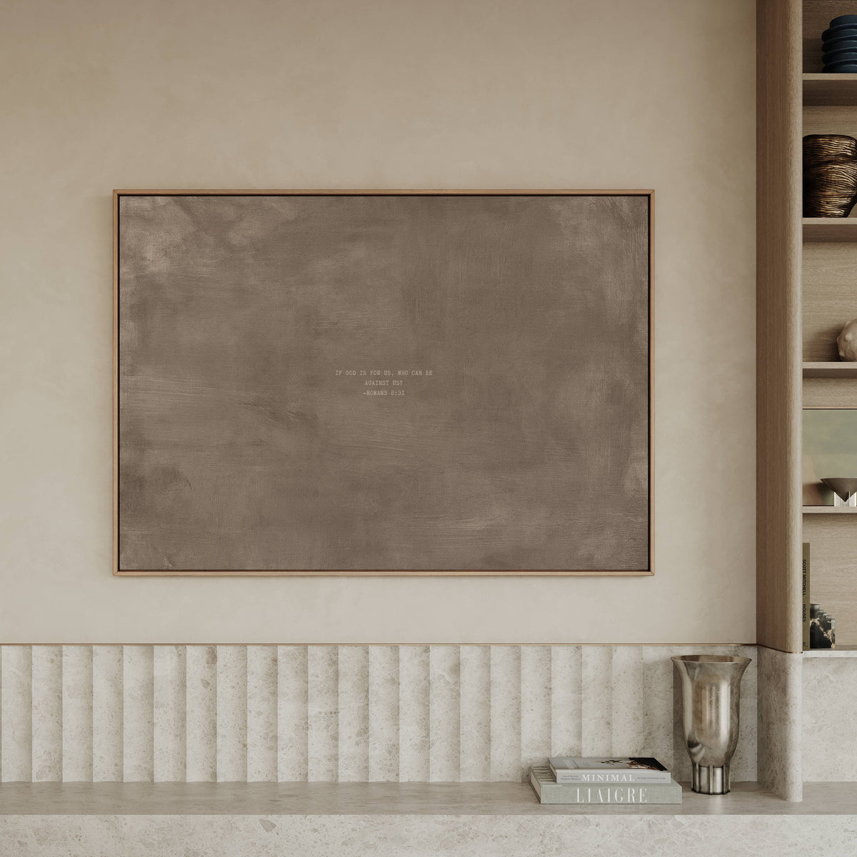 Taupe scripture art print with Romans 8:31 styled in a modern interior