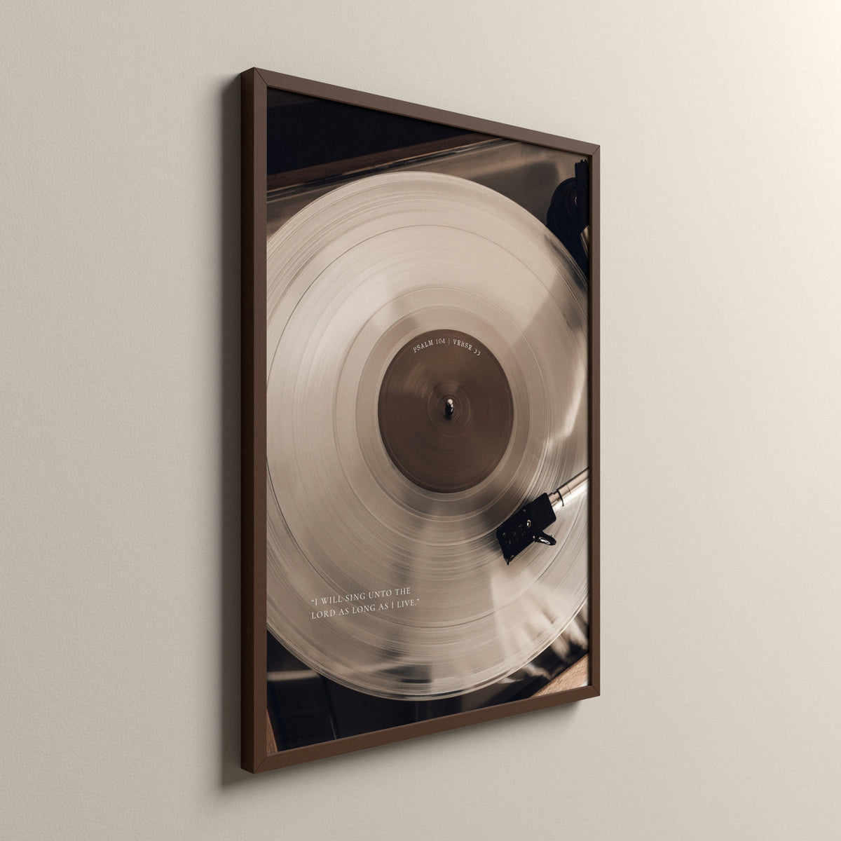 Praise, Psalm 104:33, Scripture art print in an espresso frame