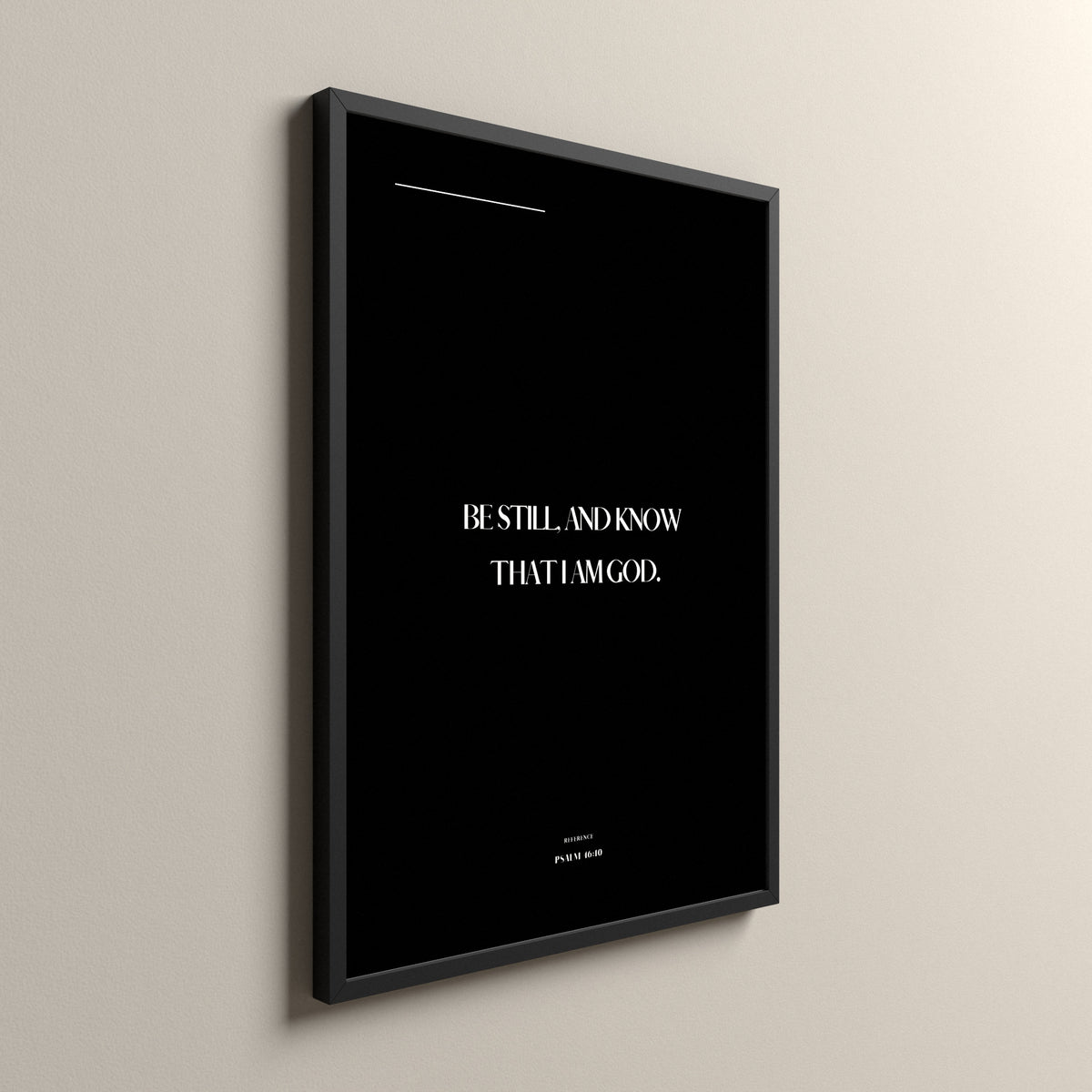 Be Still, Psalm 46:10, Pure Noir Scripture art print in a black frame