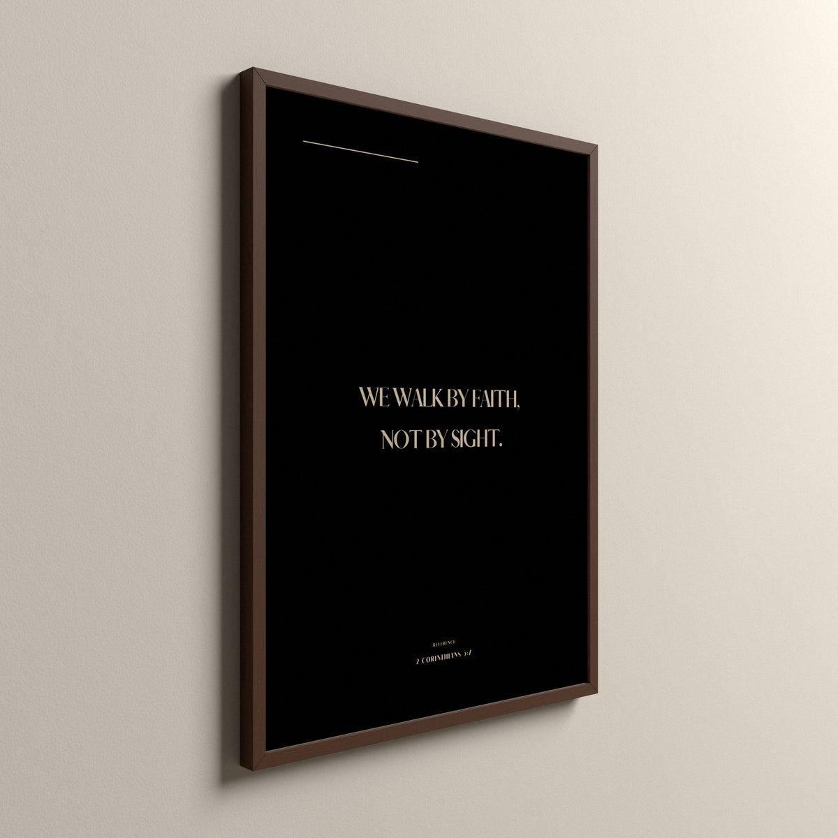 By Faith, 2 Corinthians 5:7, Ashwood Scripture art print in an espresso frame