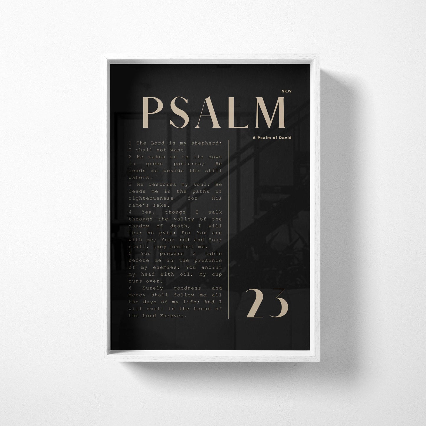PSALM 23 - A Psalm of David