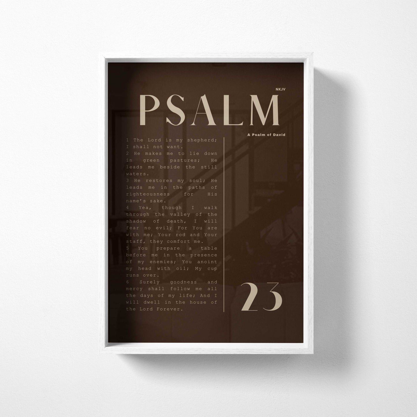 PSALM 23 - A Psalm of David