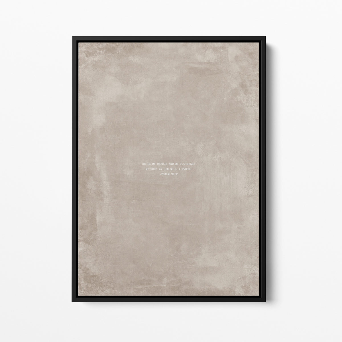 Oat scripture wall art print with Psalm 91:2 in a black frame