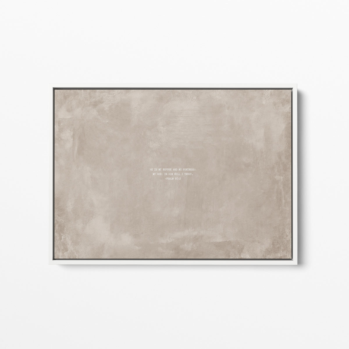 Oat scripture wall art print with Psalm 91:2 in a white frame